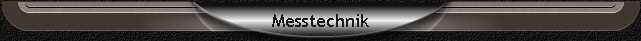 Messtechnik